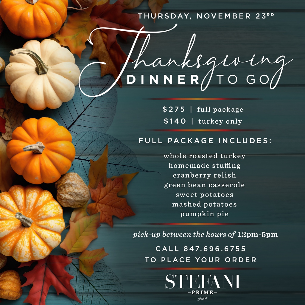 philstefani's tweet photo. Celebrate #Thanksgiving with dinner to-go by @stefaniprime's  Chef Bolla Loza! Enjoy our fully prepped feast, turkeys, or catering pans for larger gatherings. Call to place your order today! 🦃🧡🍂 847.696.6755 | https://t.co/4ujQCbWefZ | #PrimeThanksgiving #ThanksgivingToGo https://t.co/K41zr0t4PW