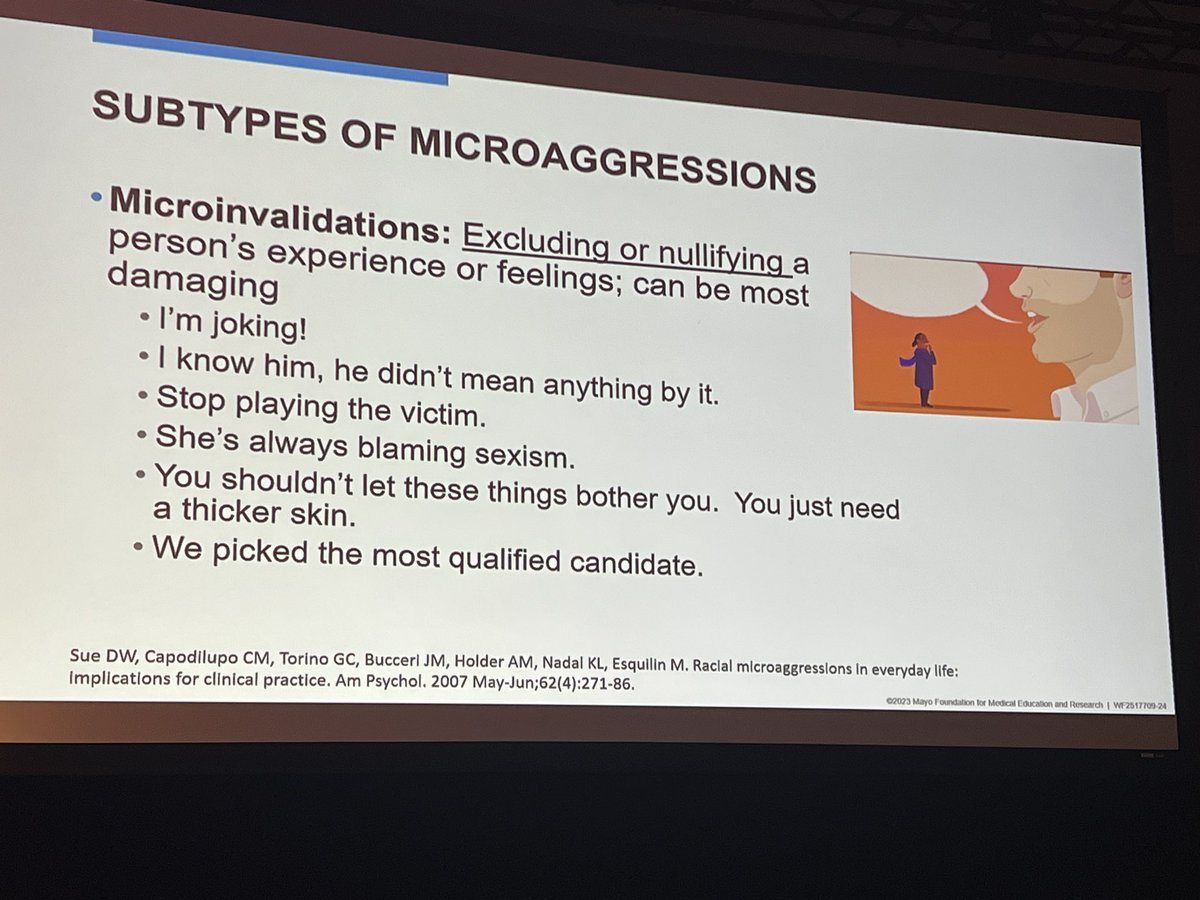 Micro aggressions are not “micro” and have real consequences. 
3 subtypes:
➡️microassaults
➡️microinsults 
➡️microinvalidations aka gaslighting

Amazing talk by @ErinOBrienMD 
@MayoGRIT @MayoUrology #MayoGRIT