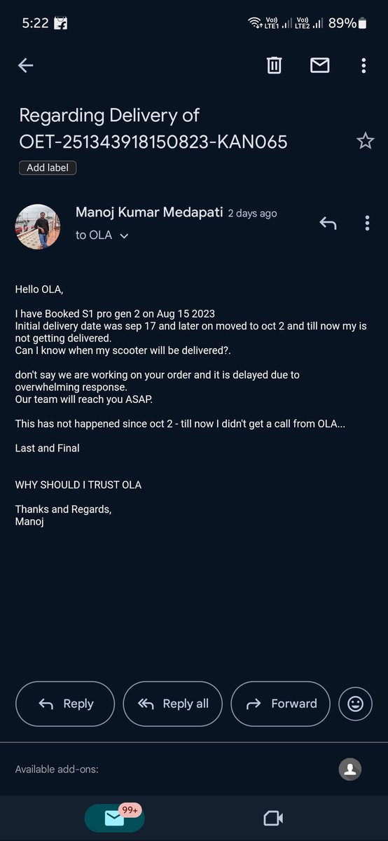 medapatimanoj's tweet image. Hello @OlaElectric
I have Booked S1 pro gen 2 on Aug 15.
Initial delivery date was sep 17 and later on moved to oct 2
till now my is not getting delivered.
Can I know when my scooter will be delivered?.
Even mailed you the same no response
#AvoidOla #OLA
#Olaelectric