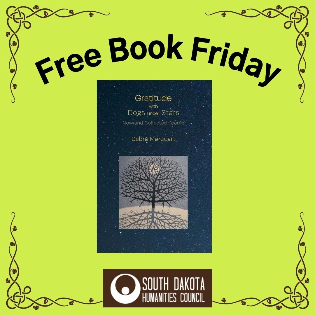 It’s FREE BOOK FRIDAY, and we’re giving away "Gratitude with Dogs under Stars" by 2023 Festival of Books presenter Debra Marquart.

To add this free book to your library, visit our Facebook page and let us know how you feel about it with a reaction or a comment!