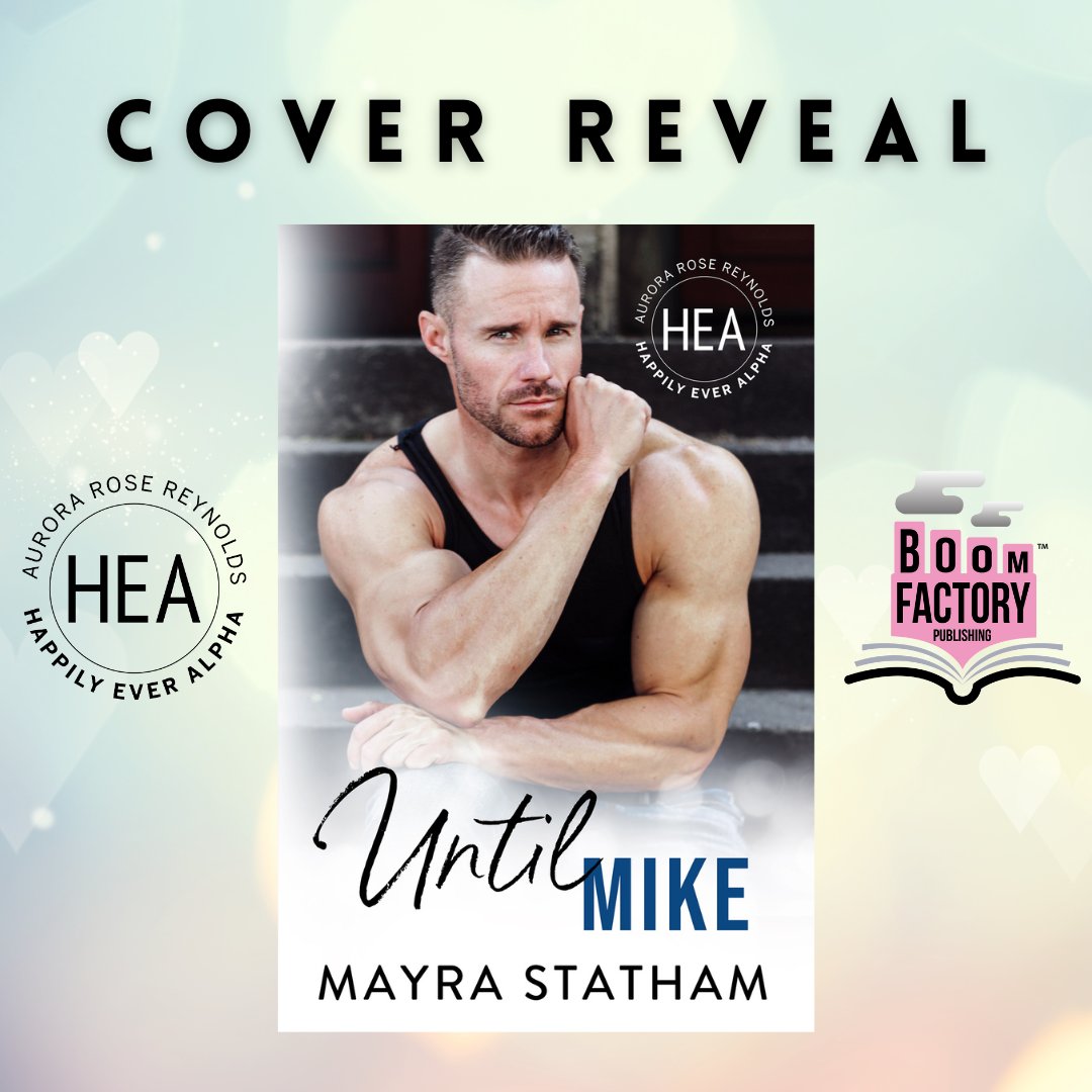 COVER REVEAL & PRE-ORDER IN THE HAPPILY EVER ALPHA WORLD We are excited to reveal the cover for Until Mike by Mayra Statham. Amazon US: amzn.to/3Qa3m2C Amazon CA: amzn.to/478NYul Amazon AU: amzn.to/3SdwcBC Amazon UK: amzn.to/471Qv9s