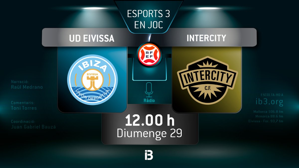 <a href="/RCD_Mallorca/">RCD Mallorca</a> <a href="/GetafeCF/">Getafe C.F.</a> <a href="/ToniFuster2/">Toni Fuster Aparicio</a> <a href="/josempf_16/">Jose Manuel Peña</a> <a href="/toloramon/">Tolo Ramon</a> <a href="/tomasgibert63/">Tomas Gibert</a> <a href="/JGBauza1980/">Juan Gabriel Bauzá</a> <a href="/MagdaEstelrich/">Magda Estelrich</a> <a href="/EsportsIB3/">Esports IB3</a> 2️⃣ partits de 1️⃣a REF diumenge a les 12 h a #IB3Ràdio

<a href="/atleticbalears/">Atlético Baleares</a> ⚔️ <a href="/UDMelilla/">Unión Deportiva Melilla</a>

Narració: <a href="/MartaSanpas13/">Marta Sanpas🏳️‍🌈</a>
Comentaris: <a href="/rsastres/">Rafael Sastre</a>
Coordinació: <a href="/JGBauza1980/">Juan Gabriel Bauzá</a>

<a href="/ibizaud/">UD Ibiza 🩵</a> ⚔️ <a href="/CFIntercity/">𝗖𝗙 𝗜𝗡𝗧𝗘𝗥𝗖𝗜𝗧𝗬</a>

Narració: <a href="/medranodeblas/">Raül Medrano</a>
Comentaris: <a href="/trestorres15/">toni torres torres</a>
Coordinació: <a href="/JGBauza1980/">Juan Gabriel Bauzá</a>