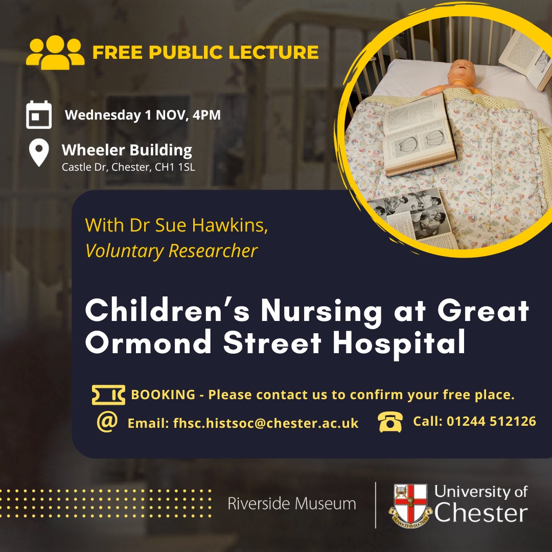 📣FREE PUBLIC LECTURE  
Join Dr Sue Hawkins who will be discussing Children’s Nursing at Great Ormond St Hospital on 1 November at 4pm book your free place now email fiscal.histsoc@chester.ac.uk #historyofnursing #childrensnursing @FhscChester @uochester