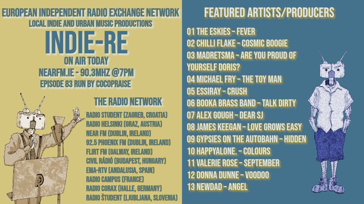 cocopraise's tweet photo. Don't forget to listen to the ep. 83  of https://t.co/wjADuultFR run by me
On Air On
@nearfm 
@RadioStudent1 
@von_unten 
@ondalocalemartv 
@radiocampus 
@radiocorax 
@radiostudent 

Listen @ 7pm or
@RCBwestclare
@ 5.05pm or
@FlirtFM
Sat @ 6pm or
@925PhoenixFM
Sun @ 5pm

#IndieRE https://t.co/OVnuBaQXgK