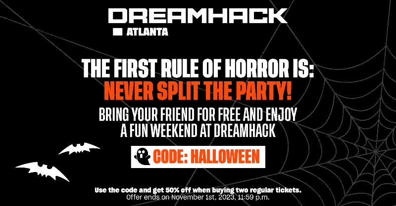 DreamHack's tweet photo. 🎃No tricks, only treats for you!🎃

Until midnight, November 1st, save up to 50% when you buy two regular tickets and experience a fun weekend at the gaming event of the year. So grab a friend or family member and see you in Atlanta!

https://t.co/X3FAFvmdkh