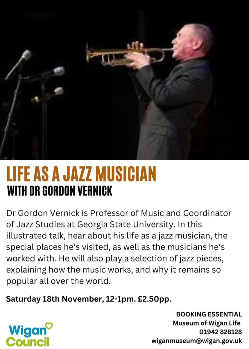 Join renowned American #Jazz #musician Dr. Gordon Vernick for an illustrated #talk, with the added bonus of hearing him play! 🎺 📅 Saturday 18 November ⌚ 12-1pm 💷 £2.50 pp inc refreshments 01942 828128 or wiganmuseum@wigan.gov.uk @WiganJazzfest @iandarrington @Visit_Wigan