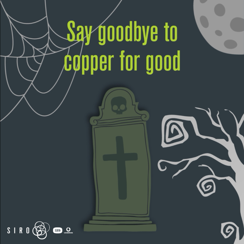 SIROIreland's tweet photo. This Halloween, don’t let copper haunt your home! The European Commission is urging Ireland to speed up the process of switching off legacy copper networks, so make sure your connection is futureproofed with SIRO 100% Fibre Broadband!
#DoLifeDifferent #ConnectivityMatters