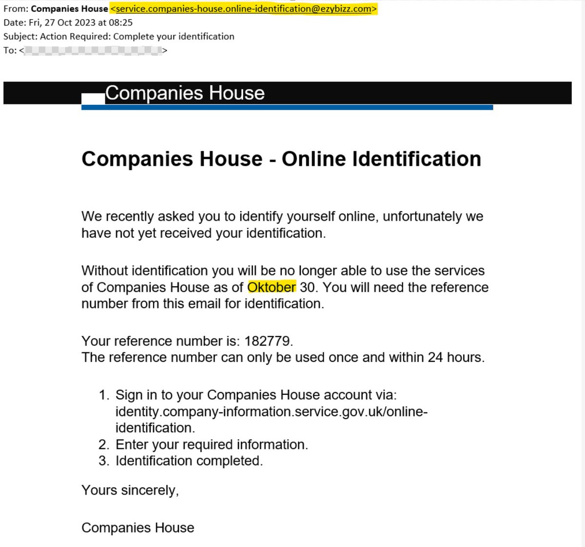 ⚠️ We’ve had reports of suspicious emails claiming to be from Companies House. 

If you receive an email like this, do not click on any links and do not reply to the email. Delete the email from your inbox and deleted items. 

Read advice about scams: gov.uk/guidance/prote…