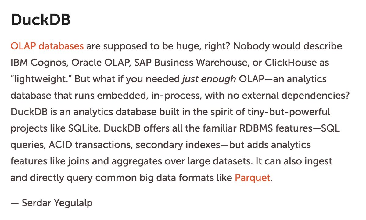 DuckDB (@duckdb) on Twitter photo DuckDB was included in @InfoWorlds's best open-source software list as a "tiny-but-powerful project" that provides just enough OLAP for most use cases. The award praised the lightweight nature and many features of DuckDB. DuckDB was included in @InfoWorlds's best open-source software list as a "tiny-but-powerful project" that provides just enough OLAP for most use cases. The award praised the lightweight nature and many features of DuckDB.