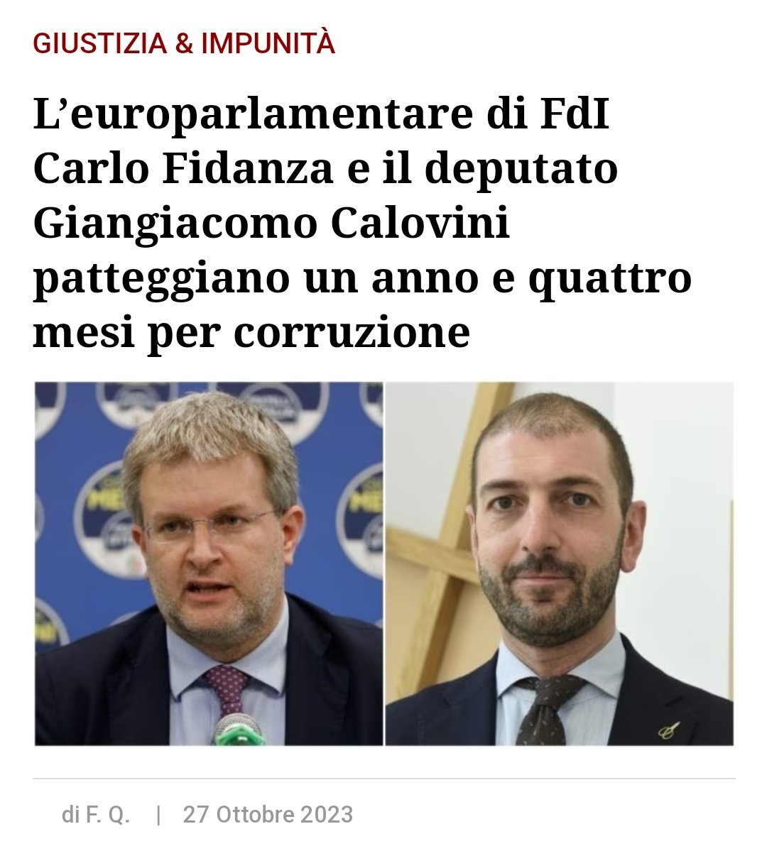 Fratelli D'Italia, una garanzia.

#IMBECILLI_al_potere #GovernoDellaVergogna #Meloni #Fidanza #Calovini #27ottobre