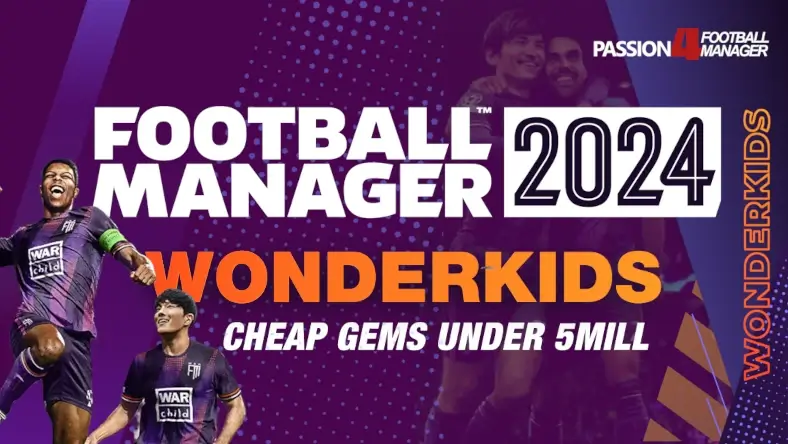 Football Manager 2024 Wonderkids