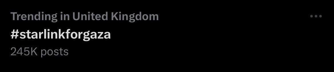 SprinterPress's tweet photo. Elon Musk's "Internet demand for Gaza" hashtag ranks first in the UK.

People are asking Elon Musk to help start the Internet, as he did during his time in Ukraine. https://t.co/gBxQoE7bP4