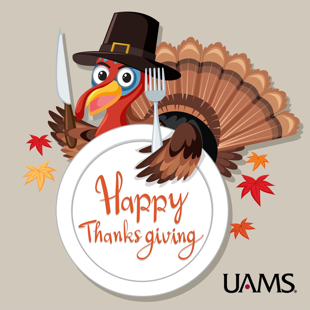 From your family & friends here at UAMS Health -- we're hoping you have a #HappyThanksgiving! 🦃🦃