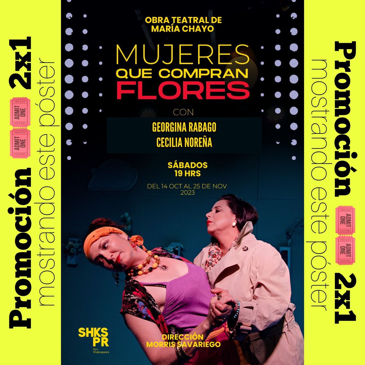 SENTI2PROD's tweet photo. Tenemos #promo2x1 para la obra MUJERES QUE COMPRAN FLORES en @ForoShakespeare
#teatro #carteleradeteatro #teatrocdmx #condesa #cdmx https://t.co/VF2nf7FFiB