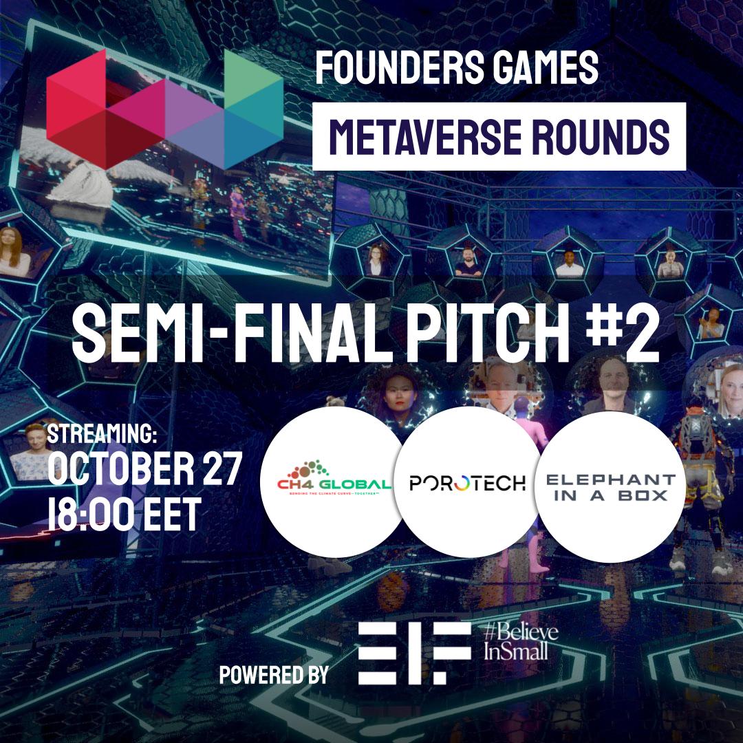 Ladies and gentlemen - It's #Semifinals Day 2 at the #FoundersGames Metaverse Rounds, powered by the <a href="/EIF_EU/">European Investment Fund</a>
<a href="/ElephantInaBox/">Elephant in a Box</a> <a href="/Porotech_Ltd/">Porotech</a> <a href="/KikoVentures/">Kiko Ventures</a> 
Watch - 6pm at: 
foundersgames.org/2023/event-202…