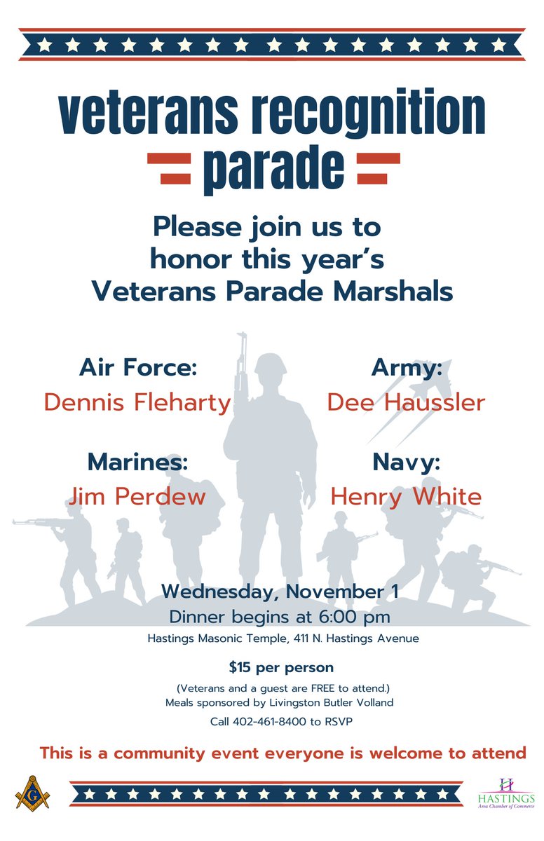 PUBLIC INVITE!

Join us Wednesday, November 1st, at the Hastings Masonic Center, in honoring our local Veterans and this year's Parade Marshals.

To make your reservation call the Chamber at 402-461-8400.