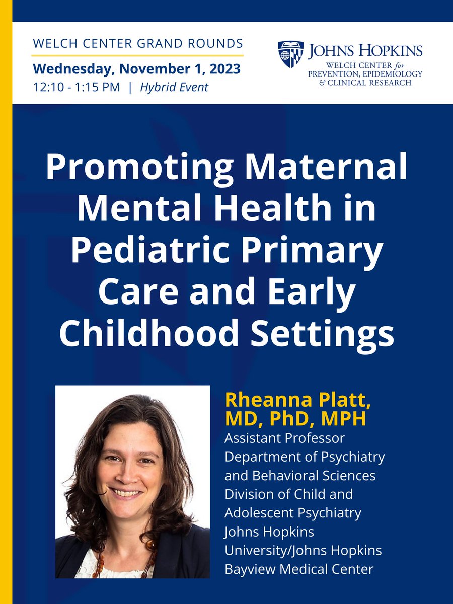 Dr. @PlattRheanna is leading our Welch Center Grand Rounds next week! Catch her presentation on 'Promoting Maternal #MentalHealth in Pediatric Primary Care and #EarlyChildhood Settings' on Wednesday, Nov. 1. 🧠👶 #WelchWOW