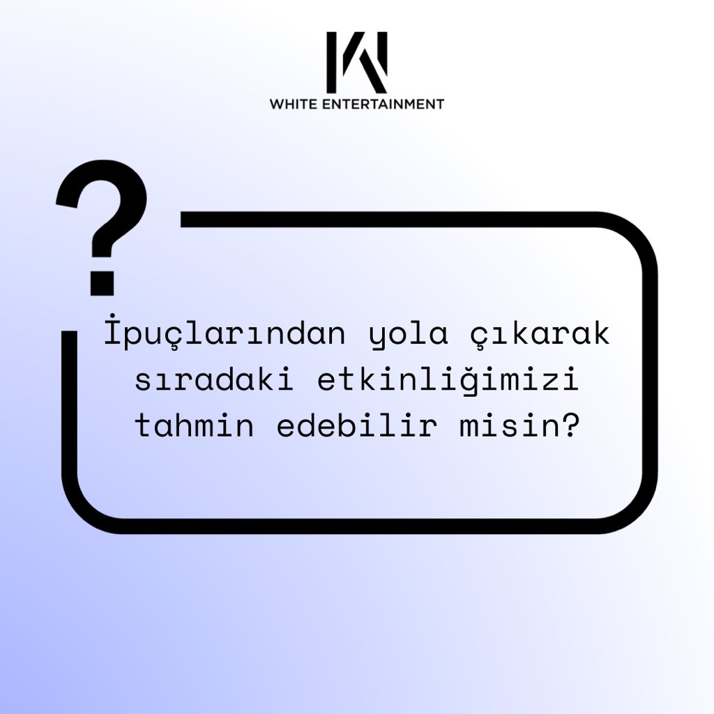 WhiteOrganisat's tweet photo. Hey siz, Koreseverler, yepyeni, muhteşem bir etkinlik sizin için geliyor! Peki nedir bu etkinlik, ipuçları bir şeyler çağrıştırıyor mu? Hadi tahminler yoruma! 

#Kore #Kpop #Kdrama #Ost #Koredizileri  #Müzik #Dans #Eğlence #WhiteEntertainment #WeEtkinlik #EventsOfWe #WeActivity https://t.co/GdTuYDEjDv