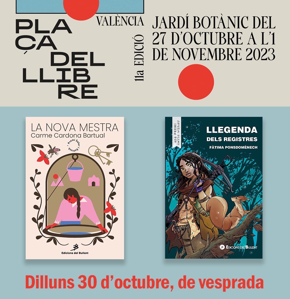 BullentEdicions's tweet photo. Hui s’inaugura la @placadelllibre de València. 
Fins dimecres que ve al @JardiBotanicUV 📚📚. I el dilluns de vesprada tenim 2 activitats:

18h. “La nova mestra” @CardonaCarme i Adela Costa

18:30h “Llegenda dels registres” Fàtima Ponsdomènech i @pilardesles https://t.co/EWNPEnTjhU
