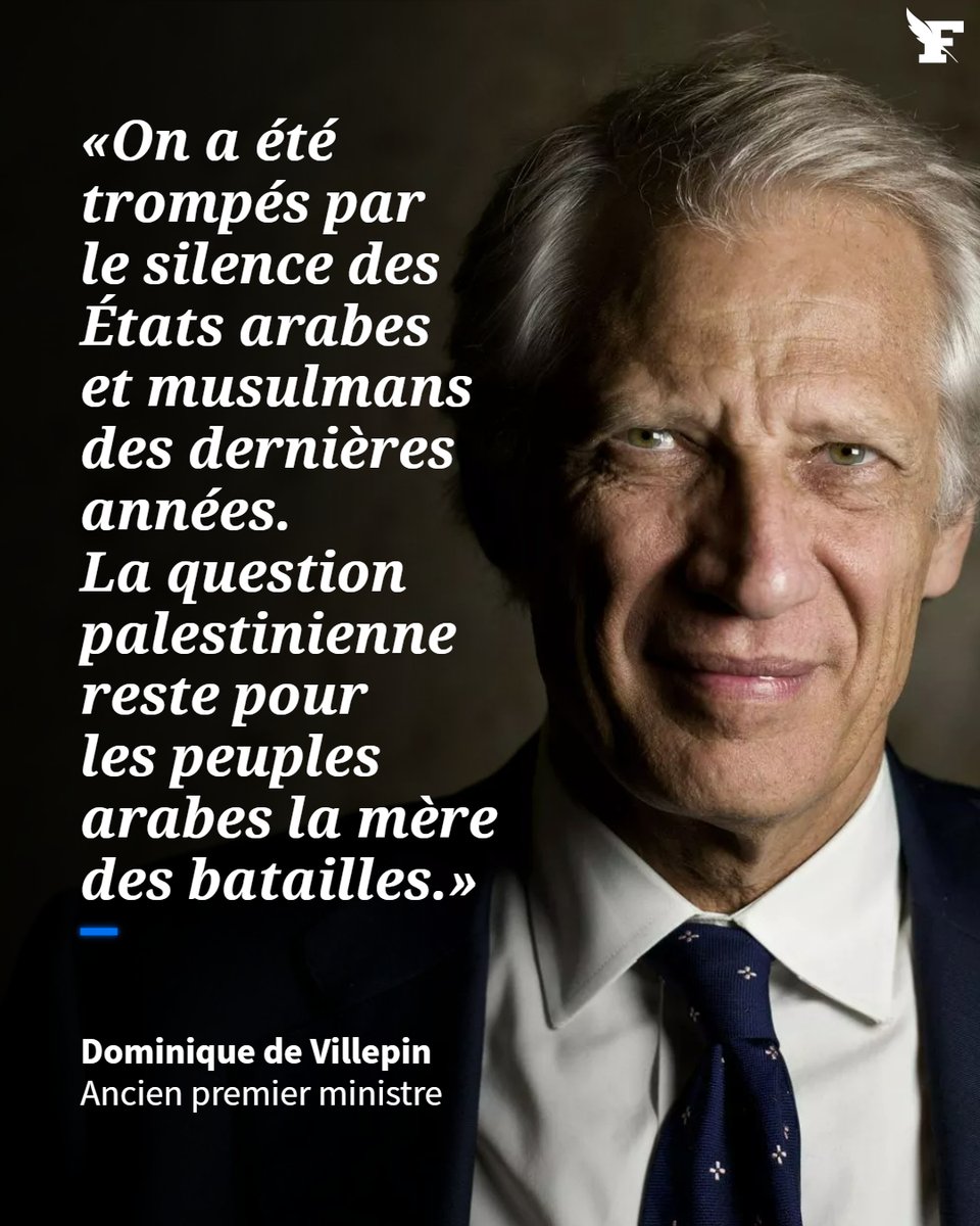 «Les peuples n'ont jamais oublié que la cause palestinienne et l'injustice faite aux Palestiniens étaient une source de mobilisation considérable», explique Dominique de Villepin. 
→ lefigaro.fr/international/…
