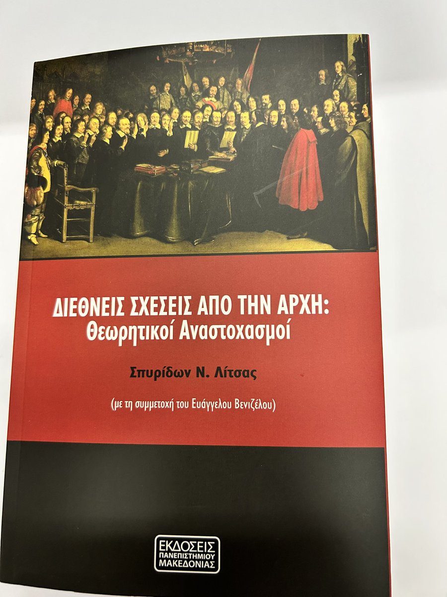 Spyros_Litsas's tweet photo. Μολις πηρα στα χερια μου το νεο μου βιβλιο απο τις @UoM_Press που κυκλοφορει σε ολη την Ελλαδα. «Διεθνεις Σχεσεις απο την Αρχη: Θεωρητικοι Αναστοχασμοι». Πιανω το νημα των Διεθνων Σχεσεων απο την αρχη ωστε να δουμε τι θα κρατησουμε και τι θα αφησουμε πισω https://t.co/KVcKAQArI2