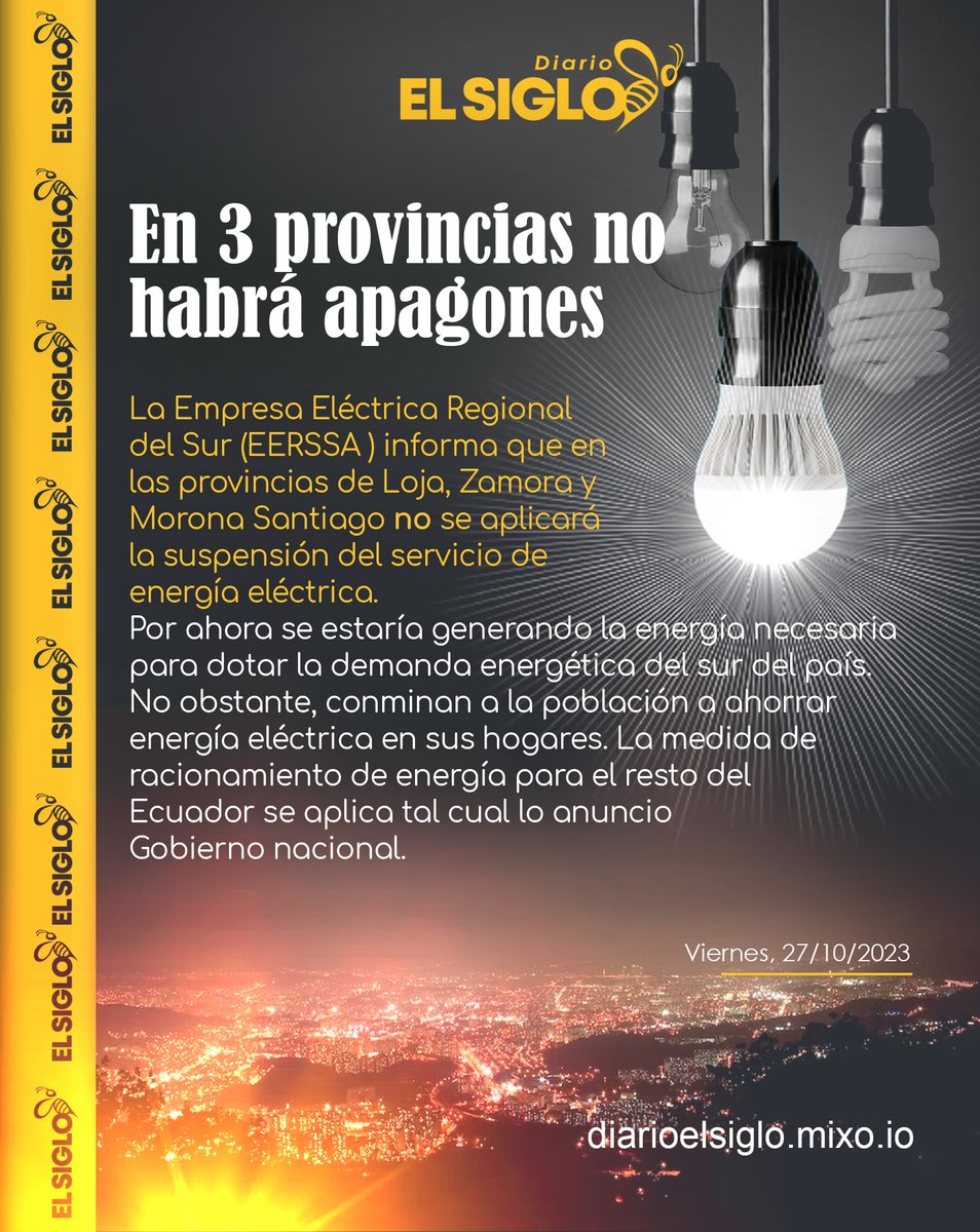 ElSigloec's tweet photo. #URGENTE: Sur del Ecuador sin cortes de energía eléctrica.
Suscríbete gratis y lleva las noticias en tu mano.
https://t.co/FSJskqtdaW https://t.co/ZLhF0TYE6T