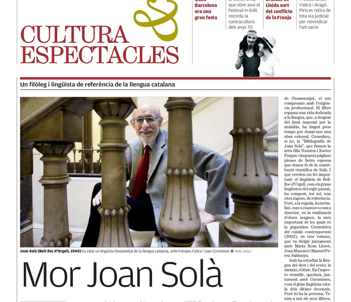 El 27/10/2010 va morir <a href="/JoanSola_UB/">Joan Solà UB</a>, filòleg i defensor de la llengua. A més, col·laborà amb el diari a través de la secció ''Parlem-ne''.

Com va dir J. Llavina: ''Quedarà, juntament amb Coromines, com el gran lingüista català dels últims decennis'': pandora.girona.cat/viewer.vm?id=0…
