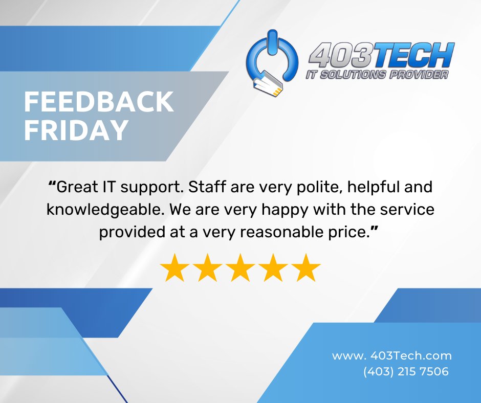 403techIT's tweet photo. Feedback Fridays: Putting the Spotlight on Our Amazing Clients' Words.

#FeedbackFriday  #ClientReviews #403Tech #ITsupport #YYCbusiness https://t.co/qNEF3Bvx1t