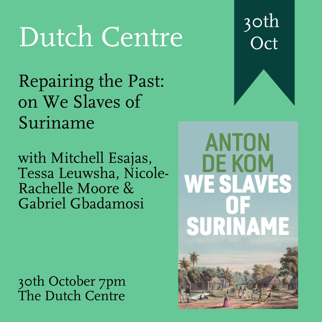 Modern Culture (@modern_cult) on Twitter photo Anton de Kom's We Slaves of Suriname gets to the heart of debates about slavery reparation: join @vauxhallgabriel <a href="/tessaleuwsha/">Tessa Leuwsha</a> Mitchell Esajas and Nicole-Rachelle Moore in conversation <a href="/DutchCentre/">Dutch Centre London</a> this Monday: dutchcentre.com/upcoming #newdutchwriting Anton de Kom's We Slaves of Suriname gets to the heart of debates about slavery reparation: join @vauxhallgabriel <a href="/tessaleuwsha/">Tessa Leuwsha</a> Mitchell Esajas and Nicole-Rachelle Moore in conversation <a href="/DutchCentre/">Dutch Centre London</a> this Monday: dutchcentre.com/upcoming #newdutchwriting