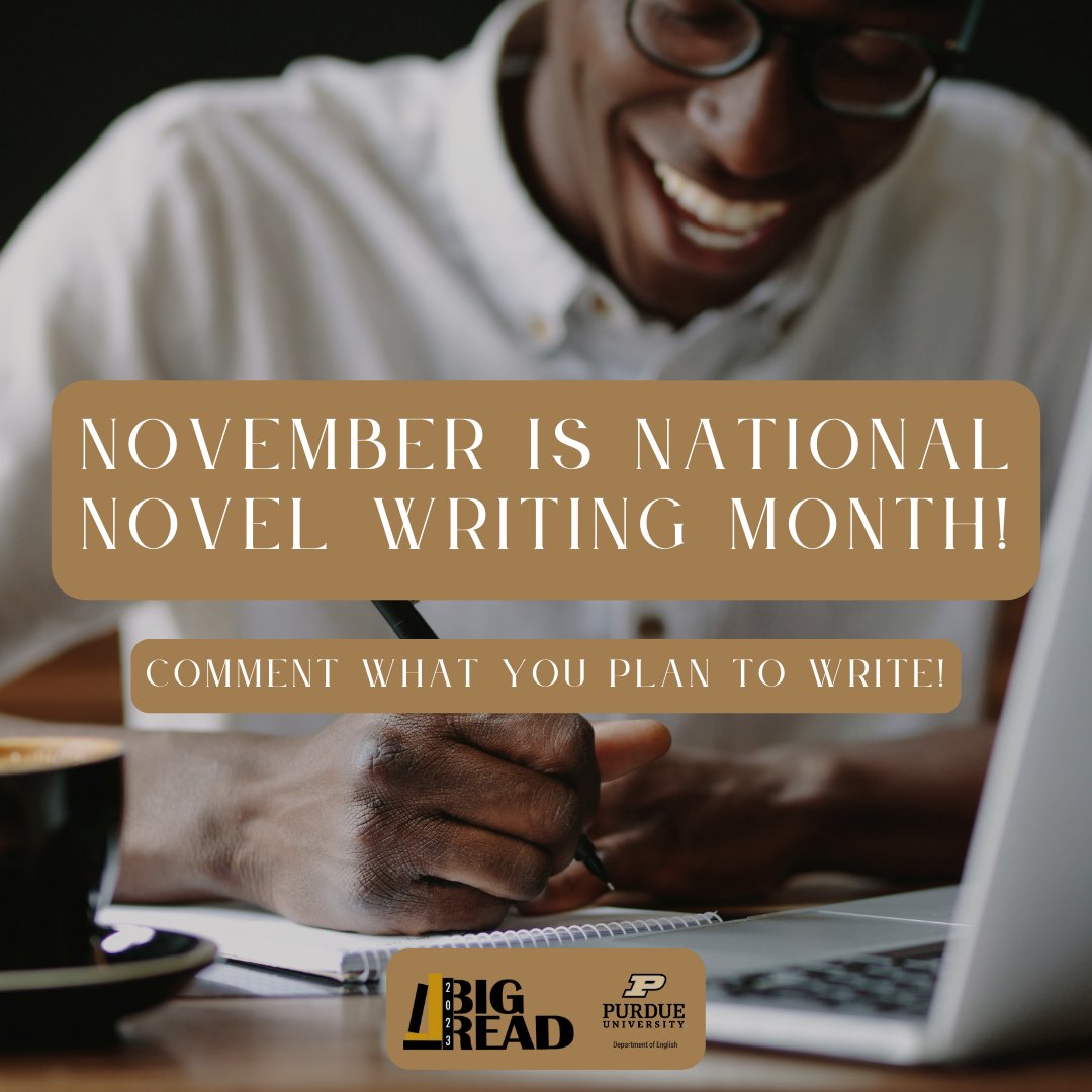 purdue_english's tweet photo. Happy National Novel Writing Month from the #PurdueEnglishBigRead! Here's to the stories we love, &amp; the authors who write them 📝 https://t.co/rKH7djPY9P