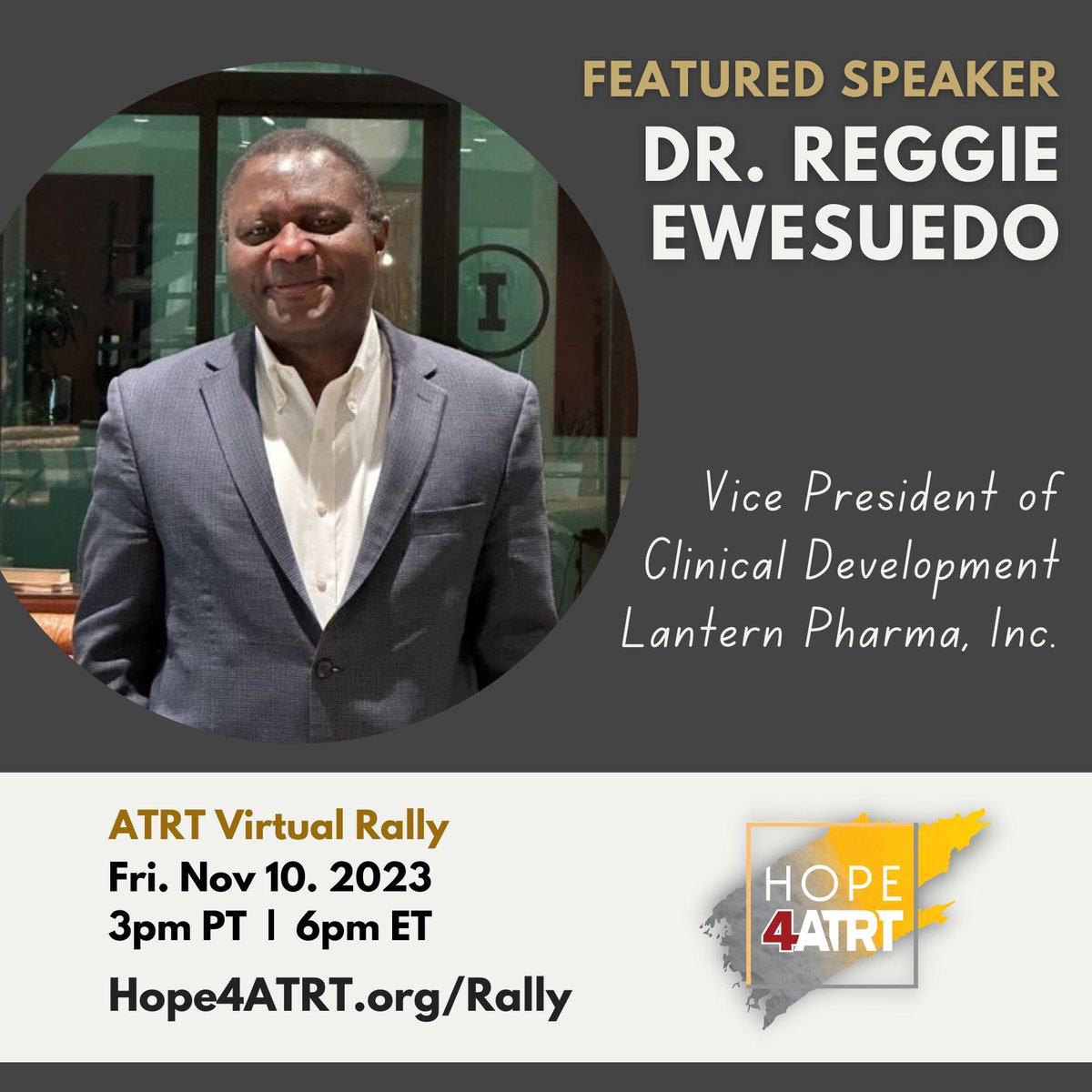 Hope4ATRT Foundation (@hope4atrt) on Twitter photo Join us on Friday, November 10th at 6:00pm EST to hear from Dr. Ewesuedo, Vice President of Clinical Development <a href="/LanternPharma/">Lantern Pharma</a>
Register to receive FREE virtual link: Hope4ATRT.org/Rally Join us on Friday, November 10th at 6:00pm EST to hear from Dr. Ewesuedo, Vice President of Clinical Development <a href="/LanternPharma/">Lantern Pharma</a>
Register to receive FREE virtual link: Hope4ATRT.org/Rally