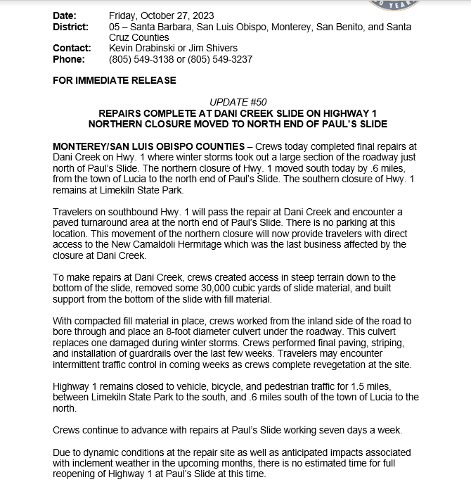 Crews completed repairs at Dani Creek Slide at #Hwy1 on #BigSur Coast. 30,000 cubic yards of slide material removed, and 8 ft. diameter culvert installed. One-and-a-half-mile closure still in effect on #Hwy1 from Limekiln at the south to .6 miles south of Lucia at the north.
