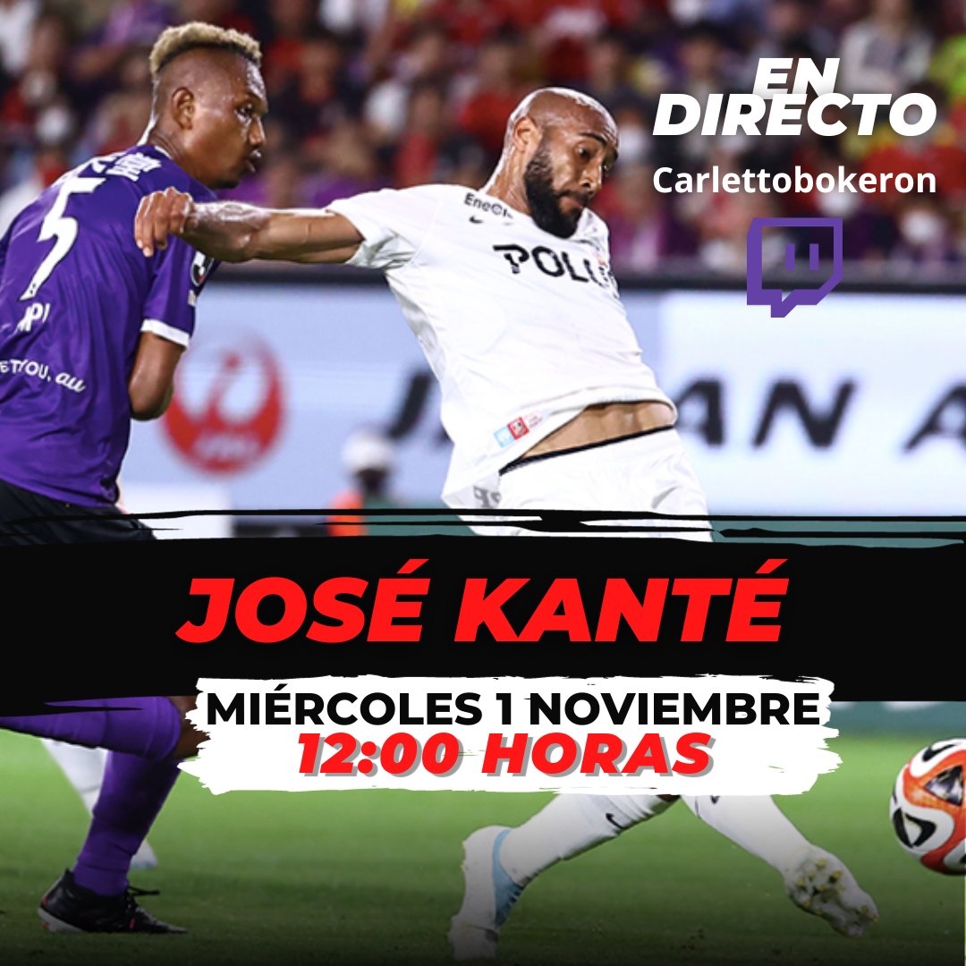 🔥🔥🔥Ya sí que sí. PRÓXIMA ENTREVISTA CONFIRMADA, <a href="/JoseKante/">futkante</a>. Jugador del <a href="/REDSOFFICIAL/">浦和レッズオフィシャル</a> de la <a href="/J_League/">Ｊリーグ（日本プロサッカーリーグ）</a>  e internacional absoluto con #Guinea ⚽️⚽️🔝 

Será este próximo MIÉRCOLES 1 NOVIEMBRE a las 12:00 HORAS. Planazo 😏👀👀

Como siempre en 👉 twitch.tv/carlettobokeron ❗️😍