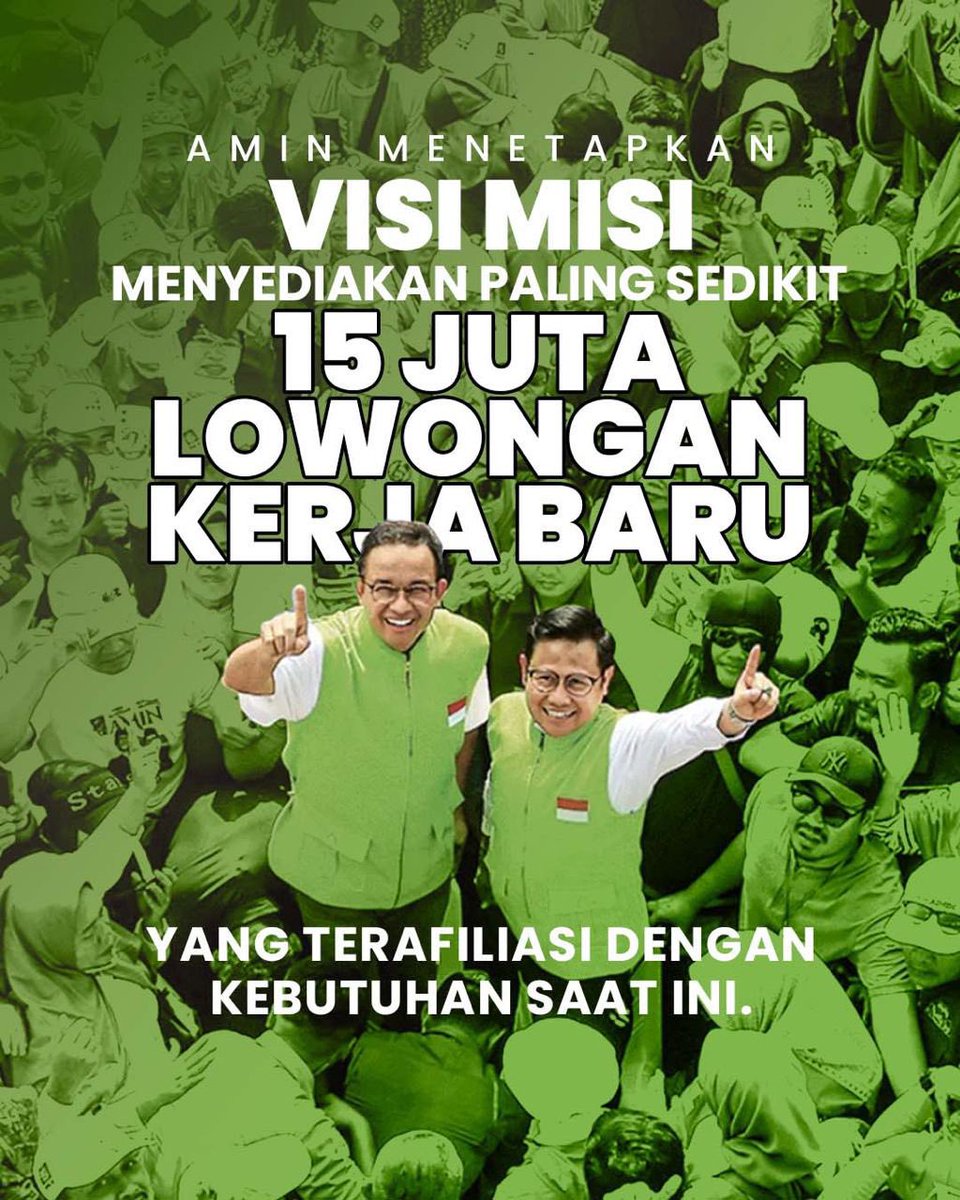 Tekad Paslon AMIN : 15 jt lowongan pekerjaan baru. Dari mana? Salah satunya perubahan paradigma pembagian dan pengelolaan kue pembangunan yg masih sentralistik, digeser lebih mikro lagi ke desa. Lapangan kerja akan tumbuh dg sendirinya. 

#AMINTegakLurusRakyat 
#AniesMuhaimin2024