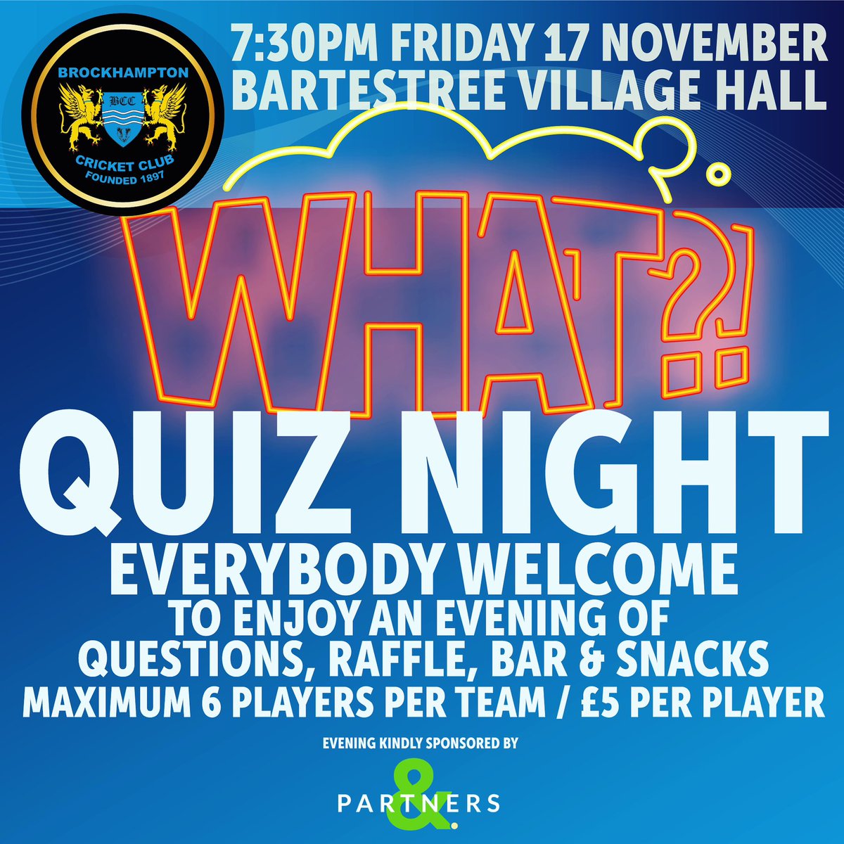 *BCC QUIZ & RAFFLE NIGHT* Please join us for what promises to be a fun evening of questions, prizes, snacks, drinks and answers. The evening will be hosted by a Welsh Cricket Legend. Maximum 6 players per team / £5 per person Many thanks to Partners&. for sponsoring the evening