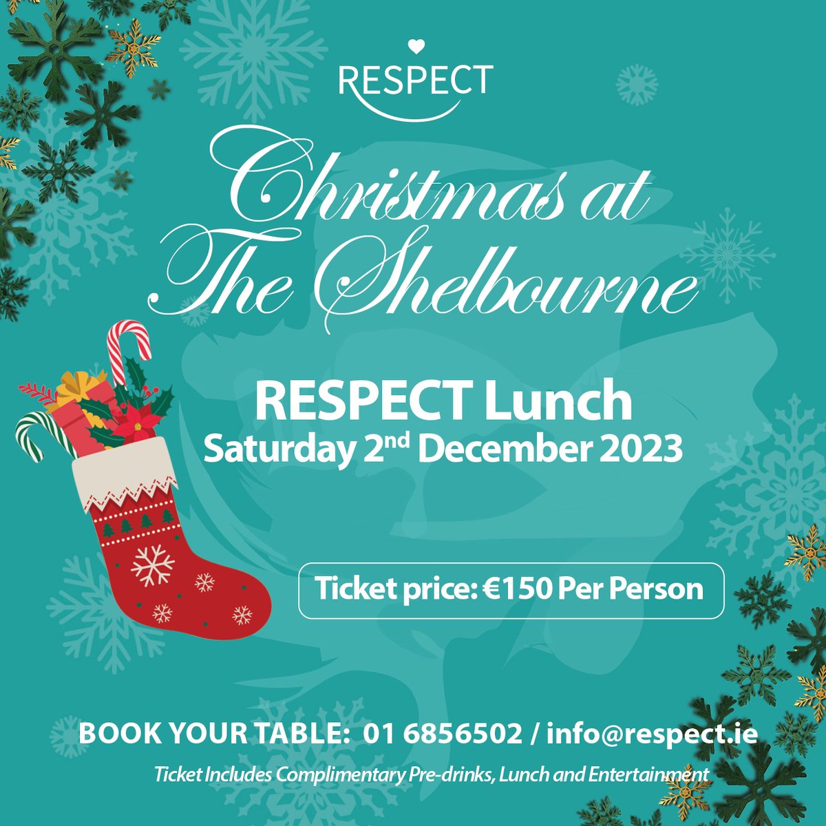RESPECT Christmas Lunch. 
Saturday 2nd December 2023

Join us for a delightful afternoon filled with exquisite cuisine, lovely company, and exciting prizes to be won, all in the luxurious drawing rooms of the Shelbourne Hotel.

Book your table:  01 6856502 / info@respect.ie