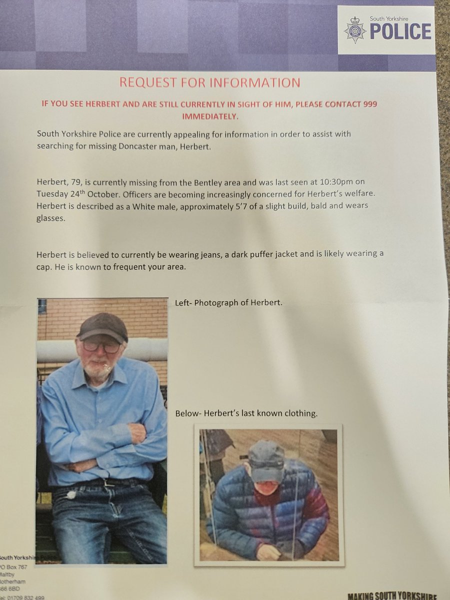 CommunitiesNor1's tweet photo. ⚠️MISSING PERSON⚠️ Herbert 79 who suffers with Dementia is currently missing from Bentley. Sightings in Adwick-le-Street area. If you see Herbet contact South Yorkshire Police on 999 quoting incident 838 of 25/10/2023. @DoncNorthNPT @DoncasterDamian @MayorRos https://t.co/8vQ6QqiJEY