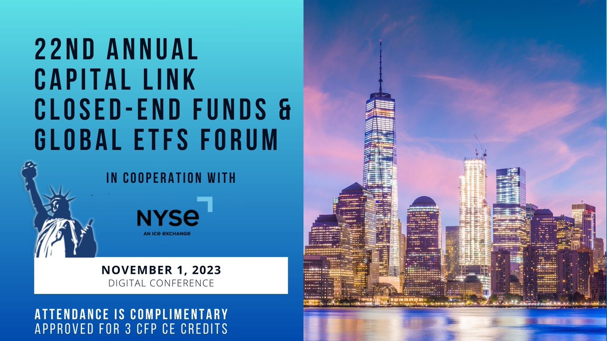 CapitalLink's tweet image. Capital Link's 22nd #CEFs &amp;amp; Global #ETFs Forum. 
WED, NOV 1, 2023. Held💻 3 CFP Credits 🔼
With @NYSE @Calamos @abrdn_US @FitchRatings @NuveenInv 
For #FAs #investors #RIAs, private #bankers, #financialplanners #fundmanagers, #assetmanagers &amp;amp; analysts
👉forums.capitallink.com/cef/2023/agend…