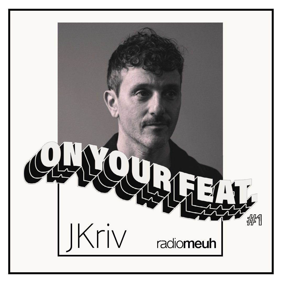 ON YOUR FEAT #1 Le dee-jay qui arrive, c'est dj JKriv!
Le prolifique producteur-dj-compositeur-multi-interprète-patron-de-label-organisateur-cascadeur-du-son de Brooklyn revient mettre un coup de razor musical sur le dance floor virtuel de radio meuh.
Samedi 28 octobre à 21h