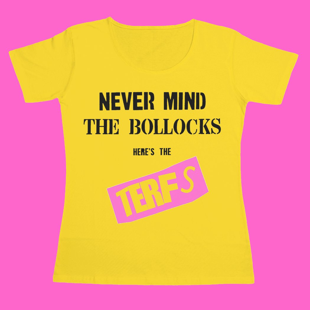 terfpunks's tweet photo. Never mind the bollocks, here's the TERFS! Lady fit tees available here: https://t.co/LE3G8BVV2B #TERFistheNewPunk https://t.co/KsRSNK3Wd6