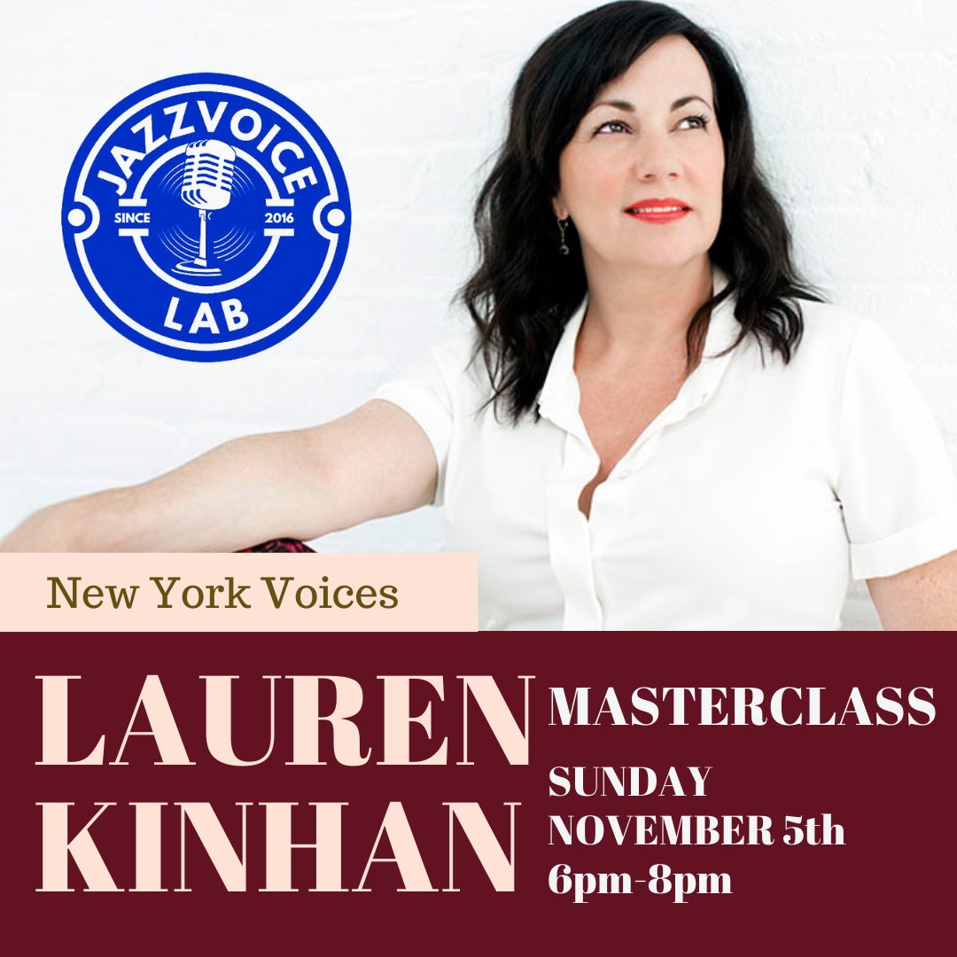 NEW YORK CITY!  

LAUREN KINHAN MASTERCLASS 
From Vocal Group The New York Voices 

November 5th 
6PM-8 PM
$65 per student
featuring Sean Fitzpatrick, piano

LIMITED SEATING 
Register Here Today!
jazzvoicelab.com

The Art of Phrasing:
a focus on melody, lyric and rhythm.