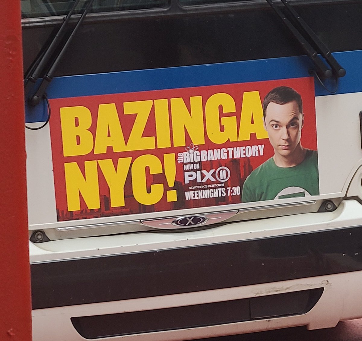I was in NYC for less than 10 minutes before almost getting hit by a bus that has BAZINGA on it