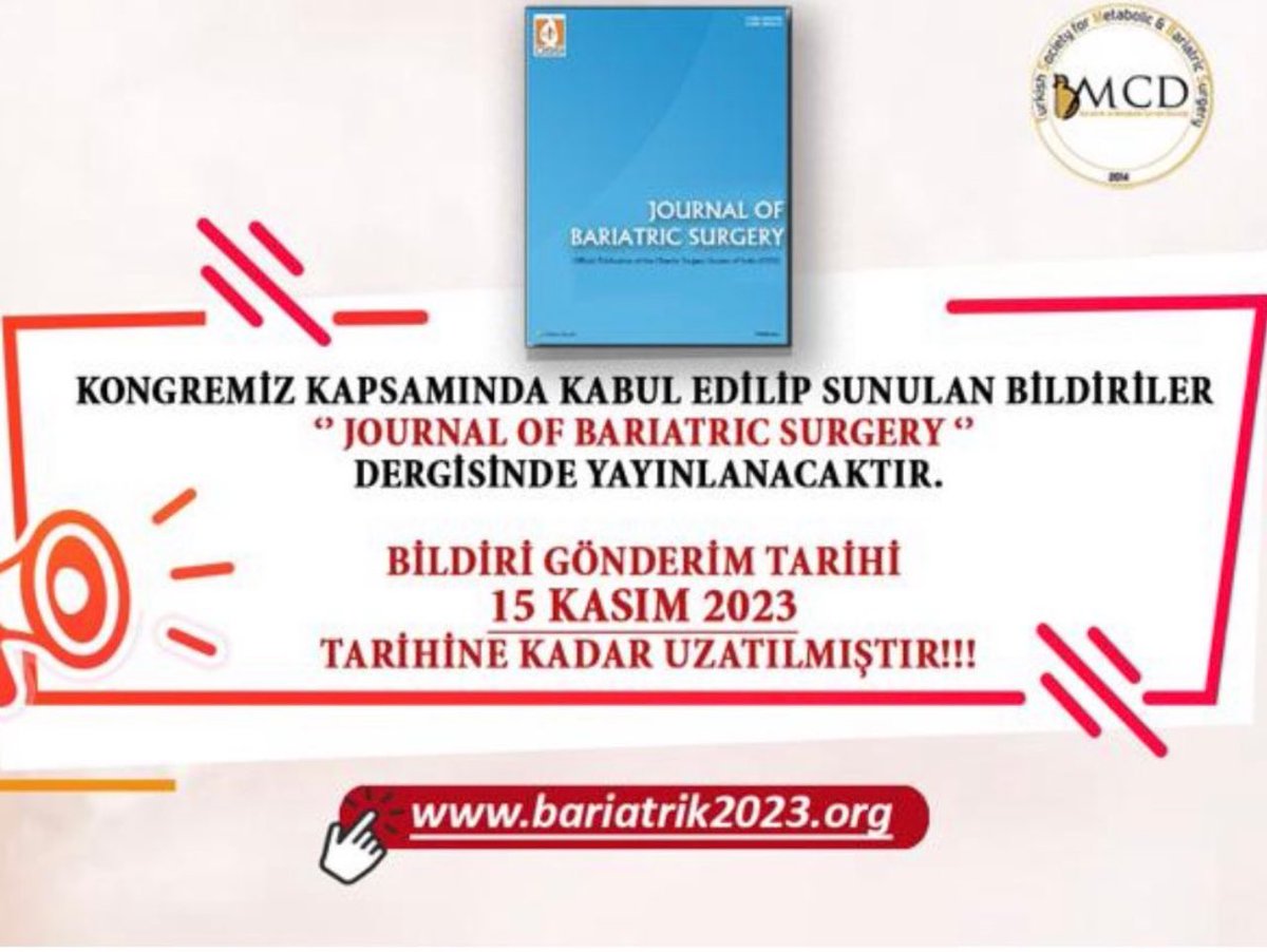 Kabul edilip sunulan bildiriler, ‘Journal of Bariatric Surgery’ dergisinde yayınlanacaktır. Bildiri gönderim tarihi 15 Kasım 2023’e kadar uzatıldı. bariatrik2023.org