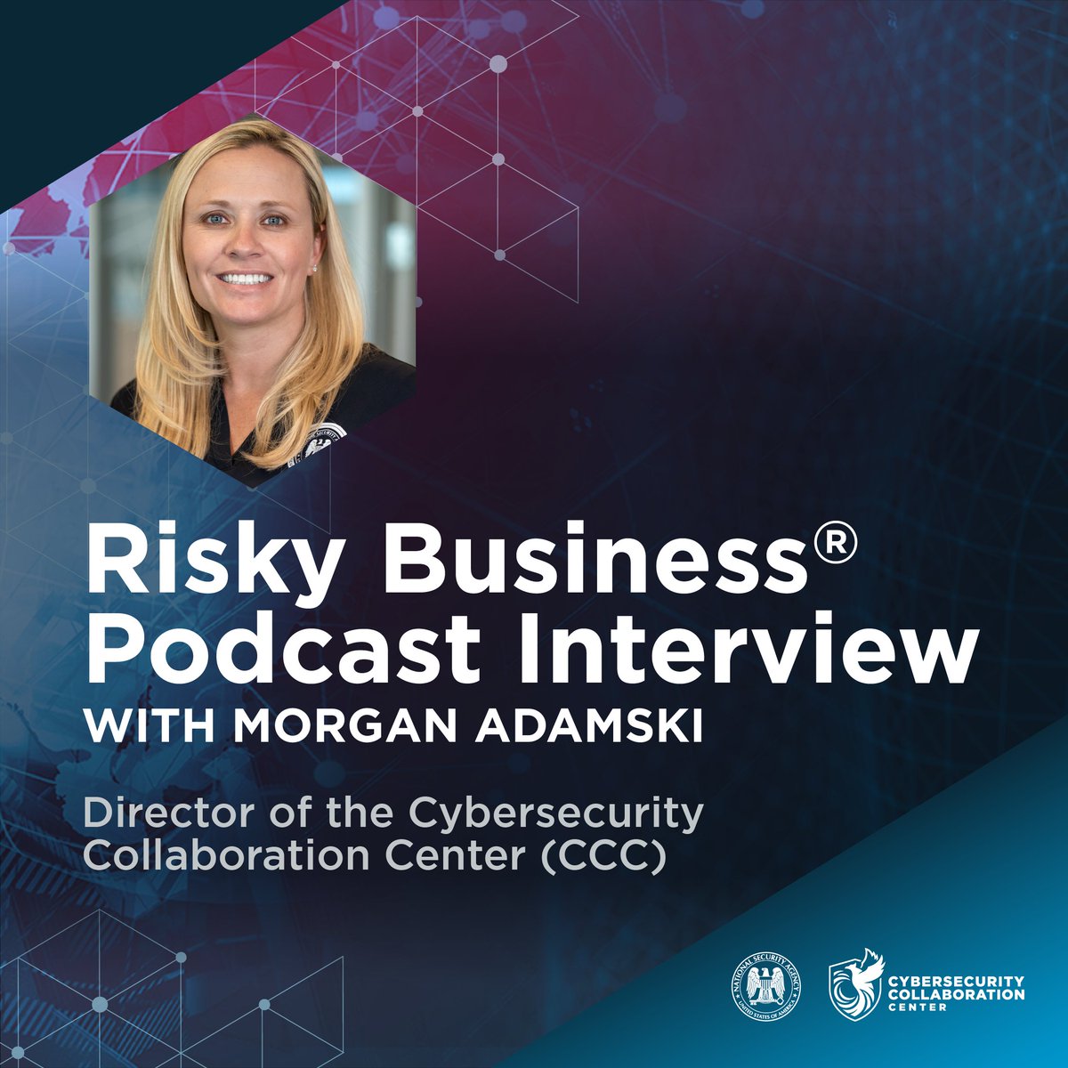NSACyber's tweet image. Morgan Adamski, Director of the Cybersecurity Collaboration Center, recently sat down with the @riskydotbizpodcast to share what the CCC is doing to work with more than 525 DIB partners to #StayCyberSmart. Check it out! #CyberMonth risky.biz/RB726/
