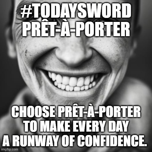 #TodaysWord
Prêt-à-porter means ready-to-wear clothing off the rack.

Like fashion magic – stylish outfits ready to transform you in an instant!

#ReadyFashion 🧥👗
#InstantStyle ✨
#EffortlessChic 💁
#FashionMagic 🪄👚