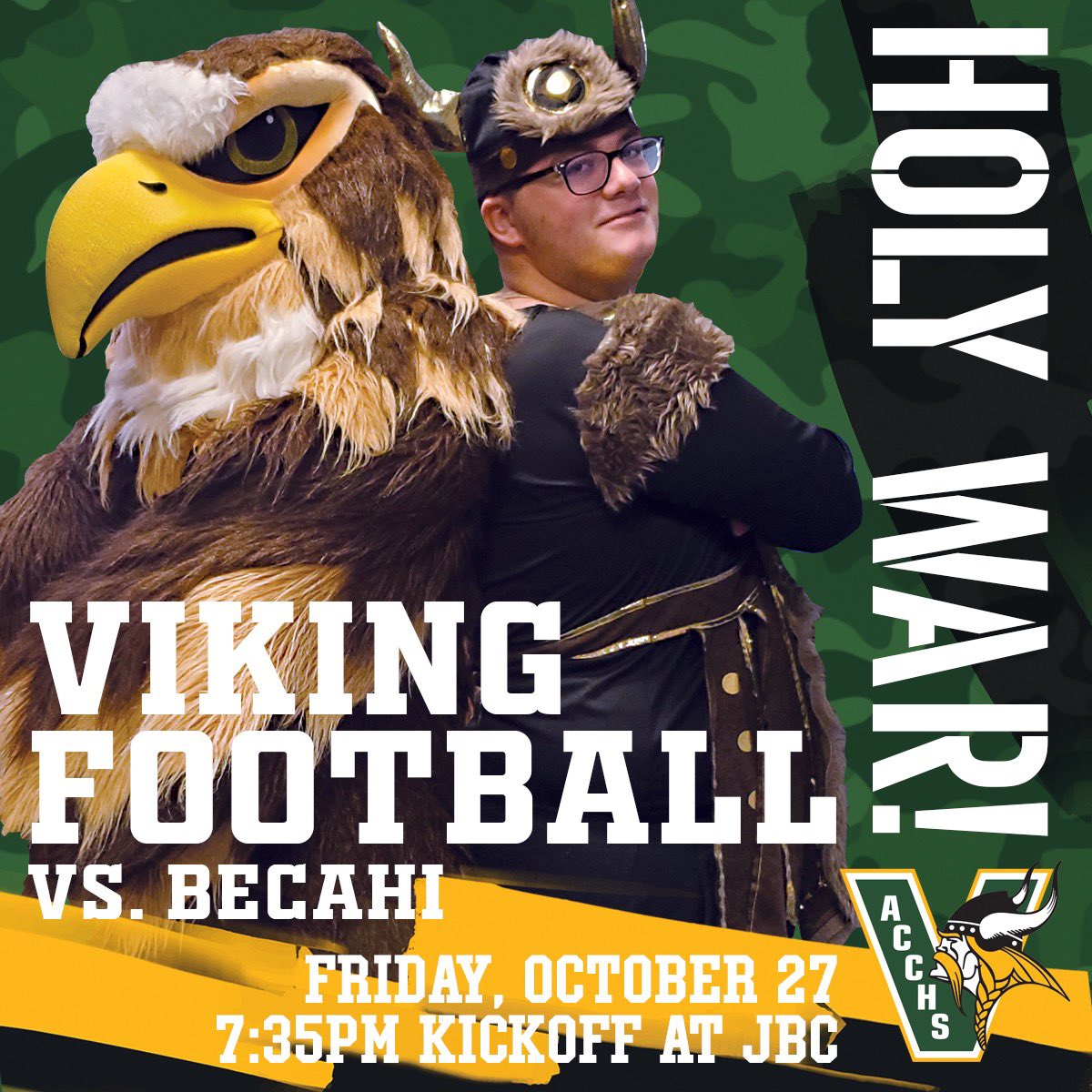 ACCHSVikings's tweet photo. #VikiingNation #RockneRowdies HOLY WAR! Viking Football vs. Becahi, Friday, October 27, 7:35pm kickoff at J. Birney Crum! Wear your CAMO! 1993 &amp; 1998 Football Championship recognition. Senior Night! Free Admission for Partner School students. #VikingRumble #HailCentral 💚💛🤘🏈 https://t.co/sUGsDKYCqk