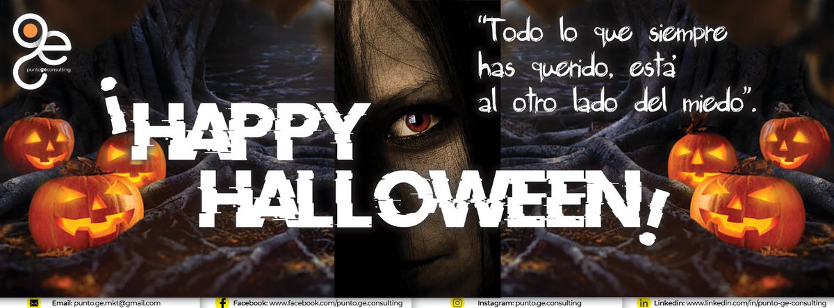 GE: 'Todo lo que siempre has querido, está al otro lado del miedo'... #GEexperience #puntogeconsulting #GEFraseario #GEnrike #GEladolcevita #DiosConmigo #Halloween