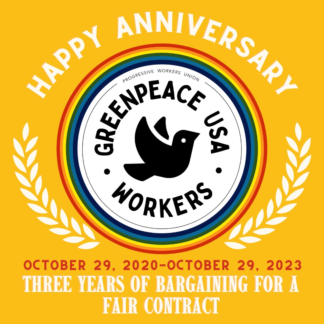 GPUSAWorkers's tweet photo. Wow, where does the time go... Today marks 3 years since we officially unionized with @PWUnion1!

We're looking forward to (hopefully!) finalizing &amp; signing our first contract with @GreenpeaceUSA soon and fully embracing our shared values of equity and justice for all.

#1u https://t.co/SRefwZOB05