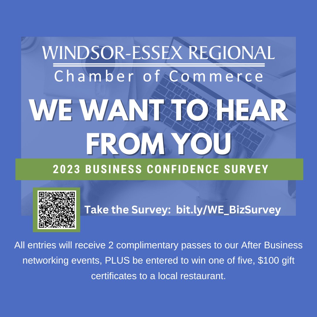 We want to hear from YOU! Answer this quick Business Confidence Survey and help the <a href="/WERCofC/">Windsor Essex Chamber of Commerce</a> better understand the needs of our business community.

All respondents will receive two tickets to an After Business Event and a chance to win a $100 gift card!

bit.ly/WE_BizSurvey