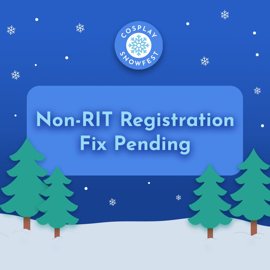 cosplaysnowfest's tweet photo. Greetings Cosplay SnowFest congoers!

We have been made aware of an issue regarding registration for non-RIT users, and are working to get this issue resolved ASAP. We appreciate your patience and understanding!

We will post updates when available, so stay tuned! https://t.co/kqi6oxJQxK